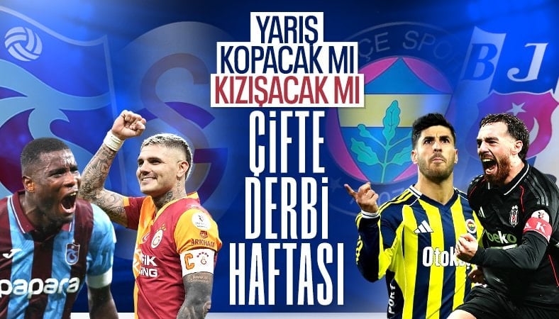 Şampiyonluk yarışı kızışacak: Süper Lig'de derbi haftası!