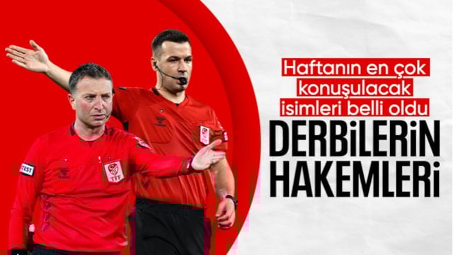 Derbilerin hakemleri açıklandı!