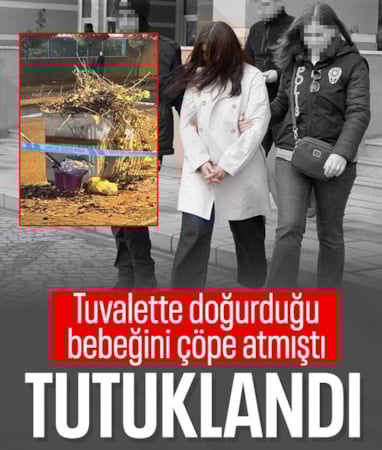 Kastamonu'da bebeğini çöpe atan anne tutuklandı