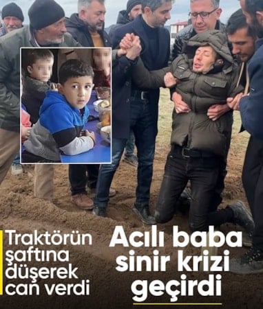 Sivas'ta traktörün şaftına düşerek ölen çocuğunun babası cenazede ayakta duramadı