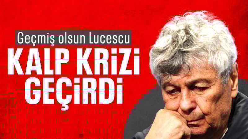 Mircea Lucescu kalp krizi geçirdi!