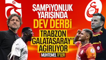 Trabzonspor - Galatasaray: Muhtemel 11'ler