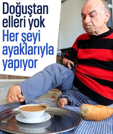Antalya'da doğuştan elleri olmayan adam her işini ayakaları ile görüyor
