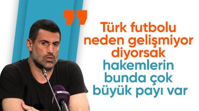Volkan Demirel'den Türk hakemlerine eleştiri!