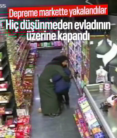 Van'da depreme markette yakalanan bir anne, oğlunun üzerine kapandı