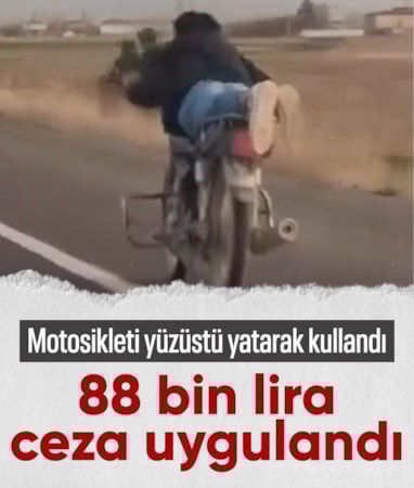 Nevşehir'de motosikleti yüzüstü yatarak kullandı: 88 bin TL ceza