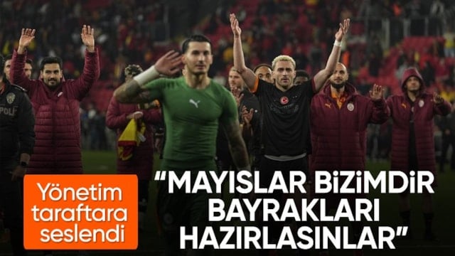 Galatasaray yönetimi: Mayıslar bizimdir
