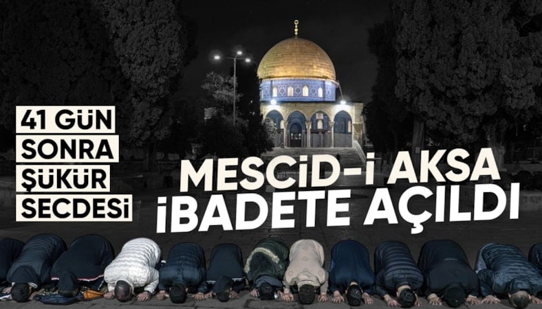 Mescid-i Aksa, 41 gün sonra ibadete açıldı: Gözyaşları sel oldu
