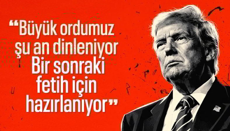 Trump: Büyük ordumuz bir sonraki fetih için sabırsızlanıyor