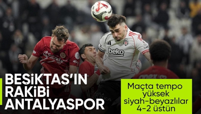 Beşiktaş - Antalyaspor - CANLI SKOR