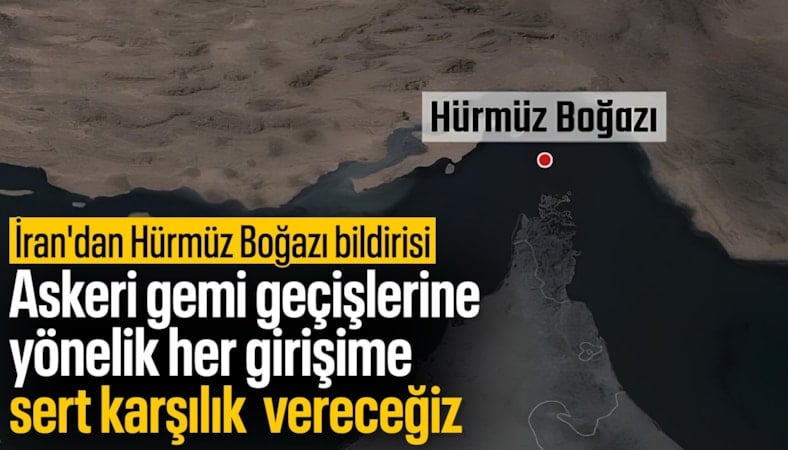 İran’dan Hürmüz Boğazı açıklaması: Kontrol bizde