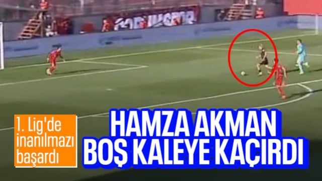 Trendyol 1. Lig'de olay pozisyon: Hamza Akman boş kaleye golü atamadı