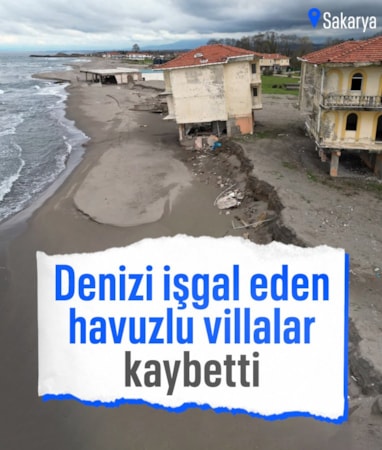 Sakarya'da kıyı erozyonu: Deniz 100 metre içeri girdi, yapılar çöktü