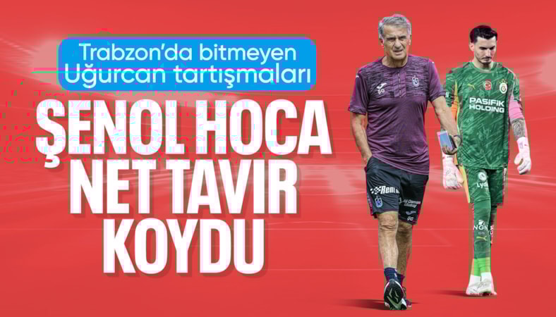 Tartışmalara son noktayı koydu! Şenol Güneş'ten Uğurcan Çakır sözleri