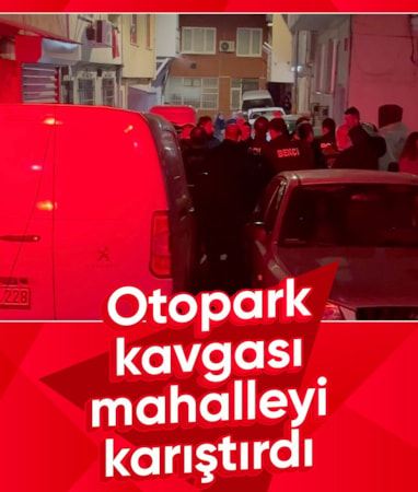 Bursa'da mahallede otopark kavgası çıktı