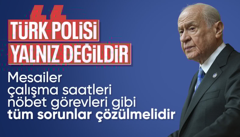 Devlet Bahçeli: Türk polisi yalnız değildir