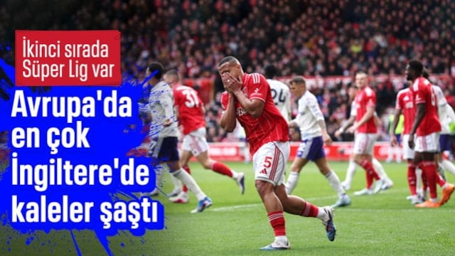 Avrupa'da en çok İngiltere Premier Lig'de kaleler şaştı