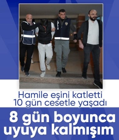 Kastamonu'da hamile eşini katletti, cesetle yaşadı