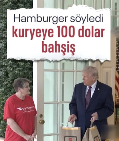 Donald Trump hamburger sipariş etmeye devam ediyor: 100 dolar bahşiş verdi