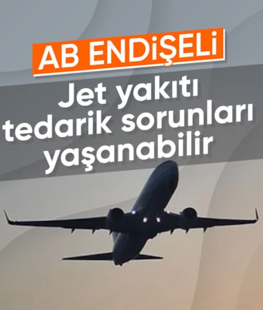 AB'de jet yakıtı tedariki endişesi