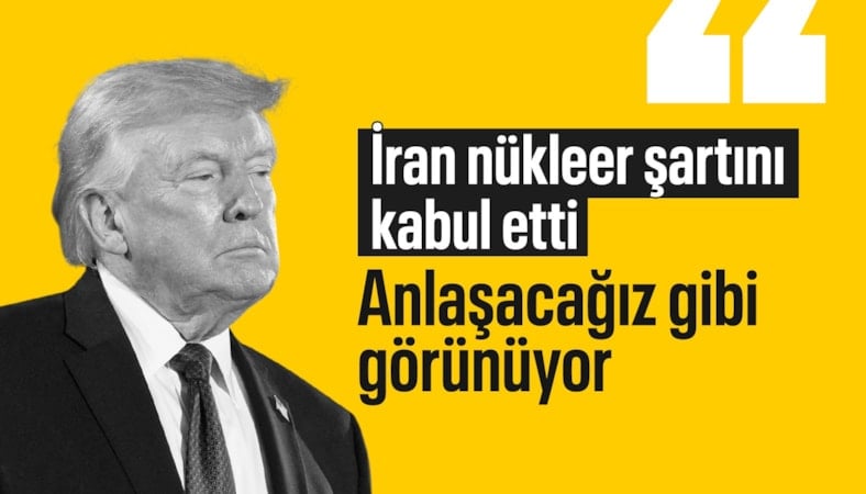 Donald Trump: İran bir anlaşma yapmak istiyor