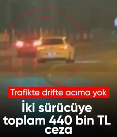 İstanbul'da drift atan iki sürücüye toplam 440 bin TL ceza uygulandı