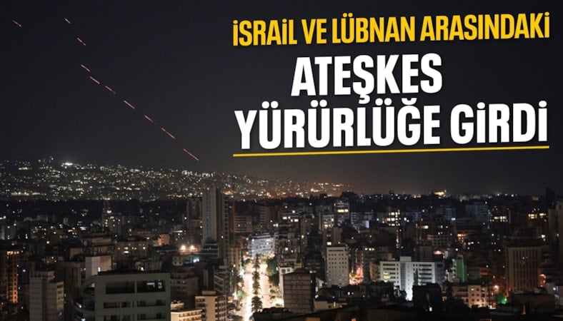 İsrail ile Lübnan arasındaki ateşkes başladı