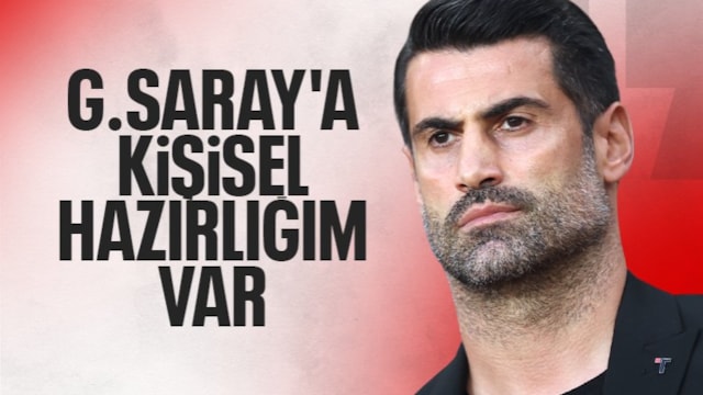 Volkan Demirel'den Galatasaray açıklaması: Kişisel hazırlığım var
