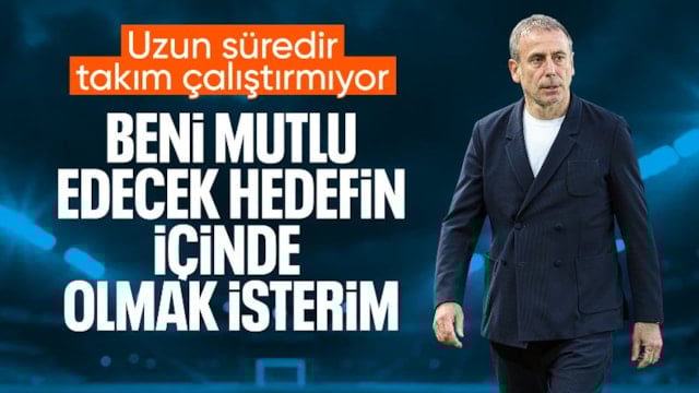 Abdullah Avcı: Beni mutlu edecek bir hedefin içinde olmak isterim