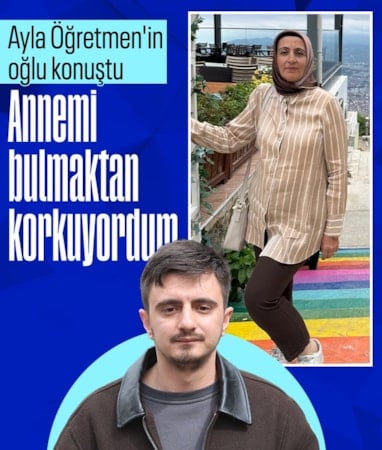 Kahramanmaraş'taki okul saldırısında ölen Ayla Öğretmen'in oğlu konuştu