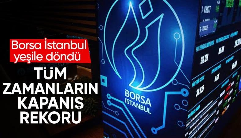 Borsa İstanbul tüm zamanların rekorunu yeniledi
