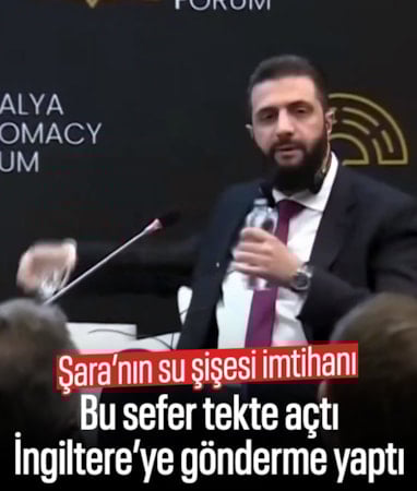 Ahmed Şara'dan Antalya'da su şişesi göndermesi: Britanya'dan daha iyi