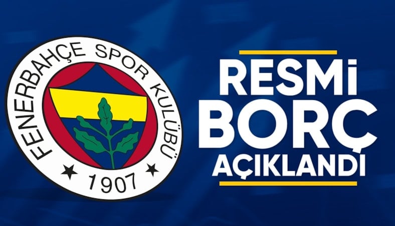 Fenerbahçe'nin toplam borcu açıklandı