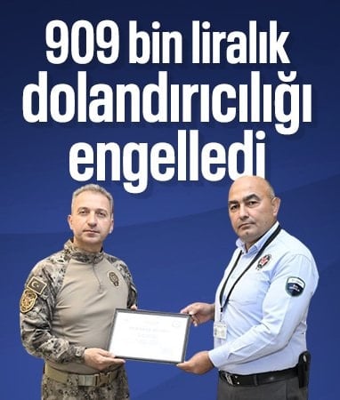 Amasya'da dikkatli güvenlik görevlisi, 909 bin liralık dolandırıcılığı engelledi