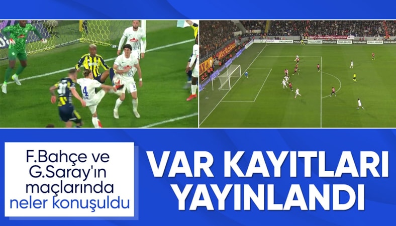 Süper Lig'de 30. haftanın VAR kayıtları açıklandı