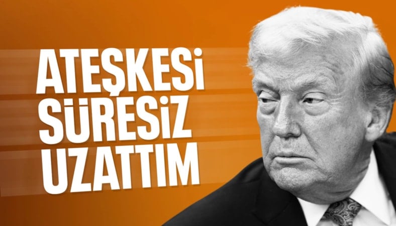 Donald Trump: İran ile ateşkesi uzattık