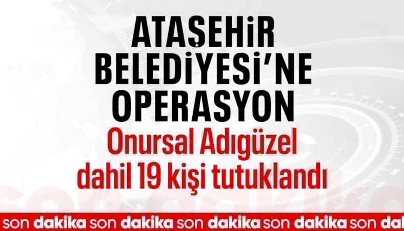 SON DAKİKA! Ataşehir Belediye Başkanı Onursal Adıgüzel tutuklandı