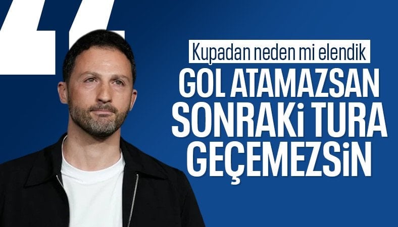 Domenico Tedesco: Gol atamazsan sonraki tura geçemezsin