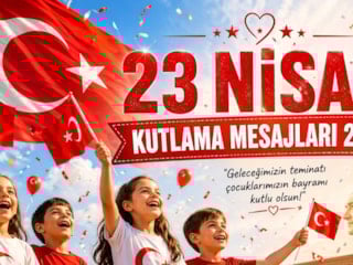 23 Nisan kutlama mesajları 2026: En coşkulu 23 Nisan Çocuk Bayramı sözleri