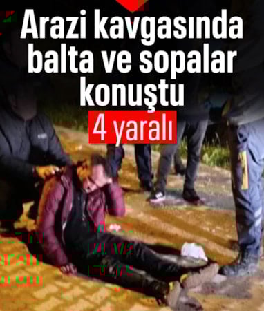 Bursa'da baltalı ve sopalı arazi kavgası: 4 yaralı