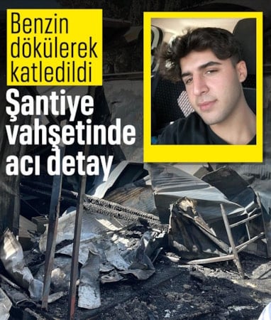 Hatay'da benzin dökülerek katledildi: Şantiye vahşetinde ilk duruşma