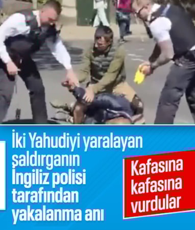 Londra'da Yahudilere bıçaklı saldırı: Saldırganın yakalandığı anlar ortaya çıktı