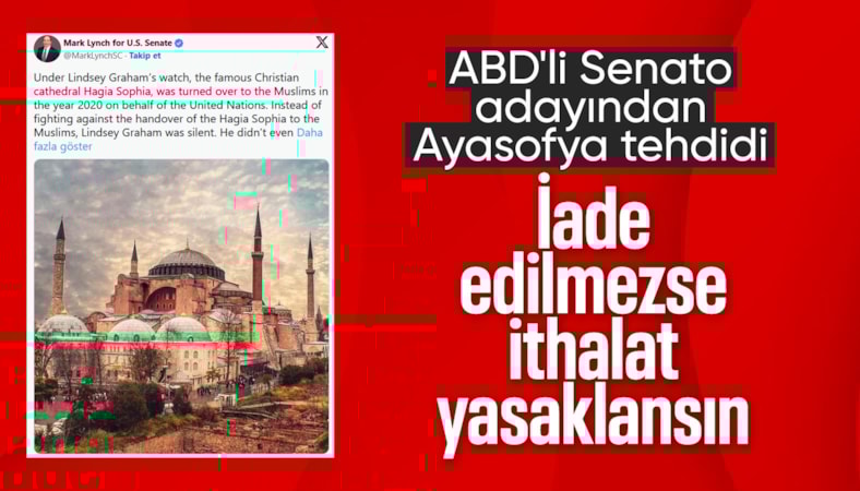 ABD’li Senato adayından Ayasofya çıkışı: Türkiye’yi ekonomiyle tehdit etti