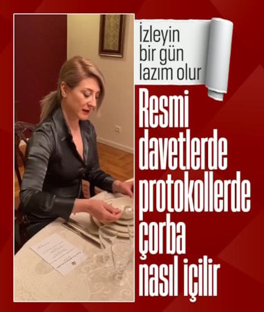 Resmi davetlerde çorba içerken dikkat edilecekler