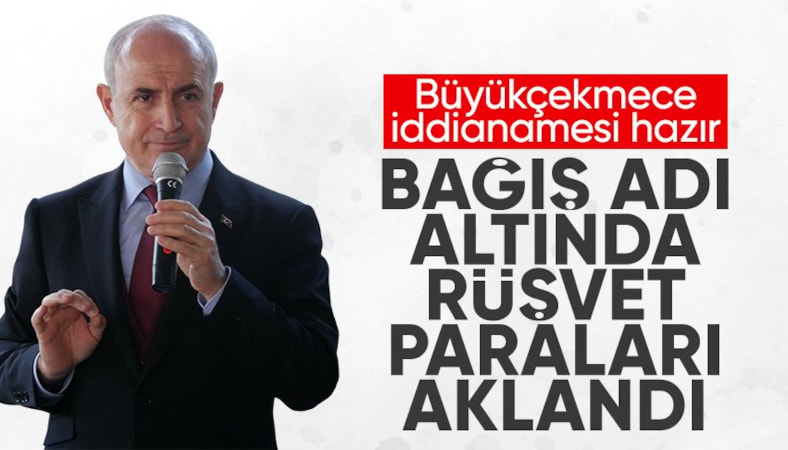 Büyükçekmece Belediyesi'ne yönelik yolsuzluk iddianamesi hazır