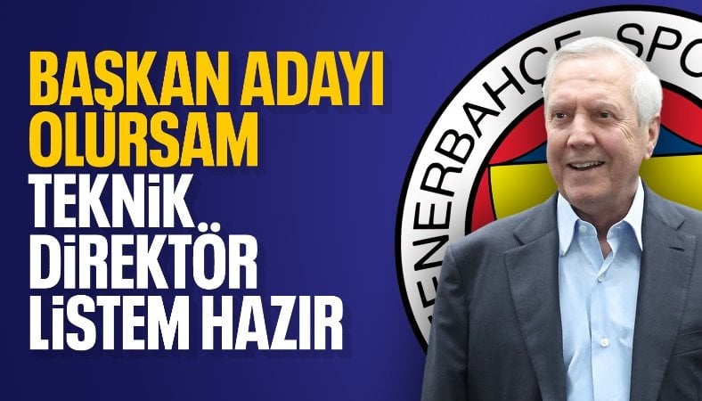 Aziz Yıldırım, teknik direktör adaylarını belirledi