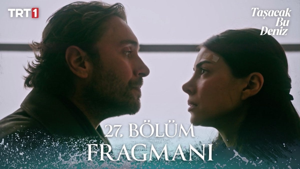 Taşacak Bu Deniz 27. bölüm 1. fragman: "Yakın Karadeniz'i! Kızımızı alacağız"