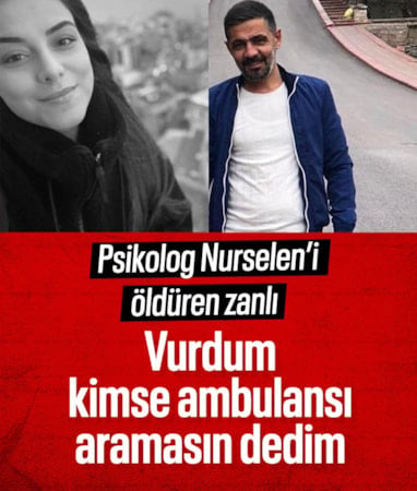 Ankara'da psikolog Nurselen'i öldüren zanlı hakim karşısına çıktı