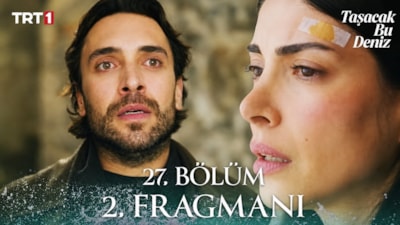 Taşacak Bu Deniz'den "Sümela" fragmanı: "Esme, de onu bana..."