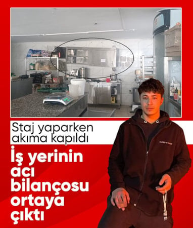 Hatay'da staj yaptığı pastanede ölen gence dair acı gerçek